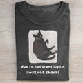 Cat Says No Thanks Funny T-shirt
