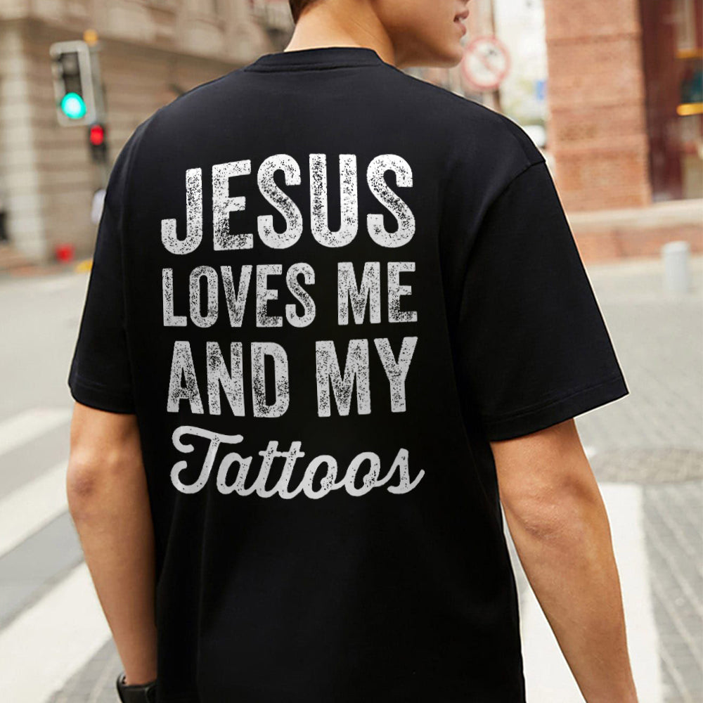 Jesus Loves Me And My Tattoos Printed Men's T-shirt