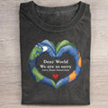 Dear World We Are So Sorry T-Shirt