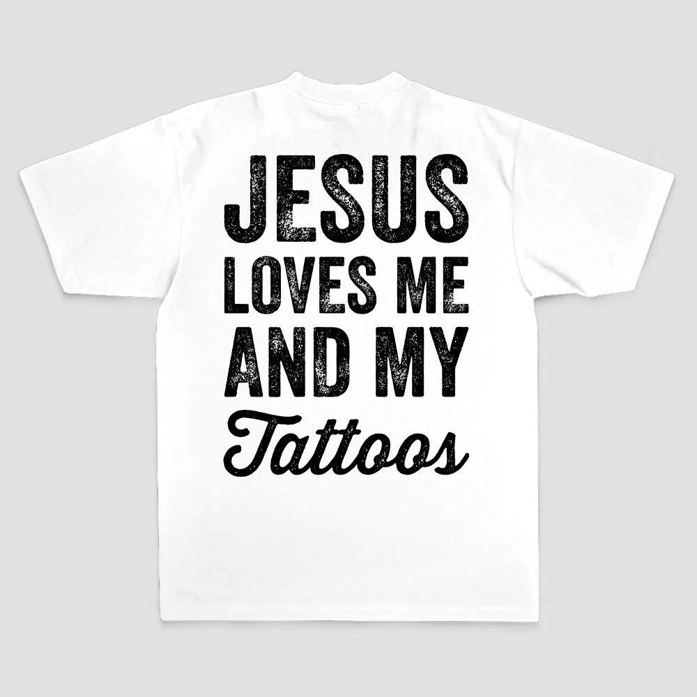 Jesus Loves Me And My Tattoos Printed Men's T-shirt