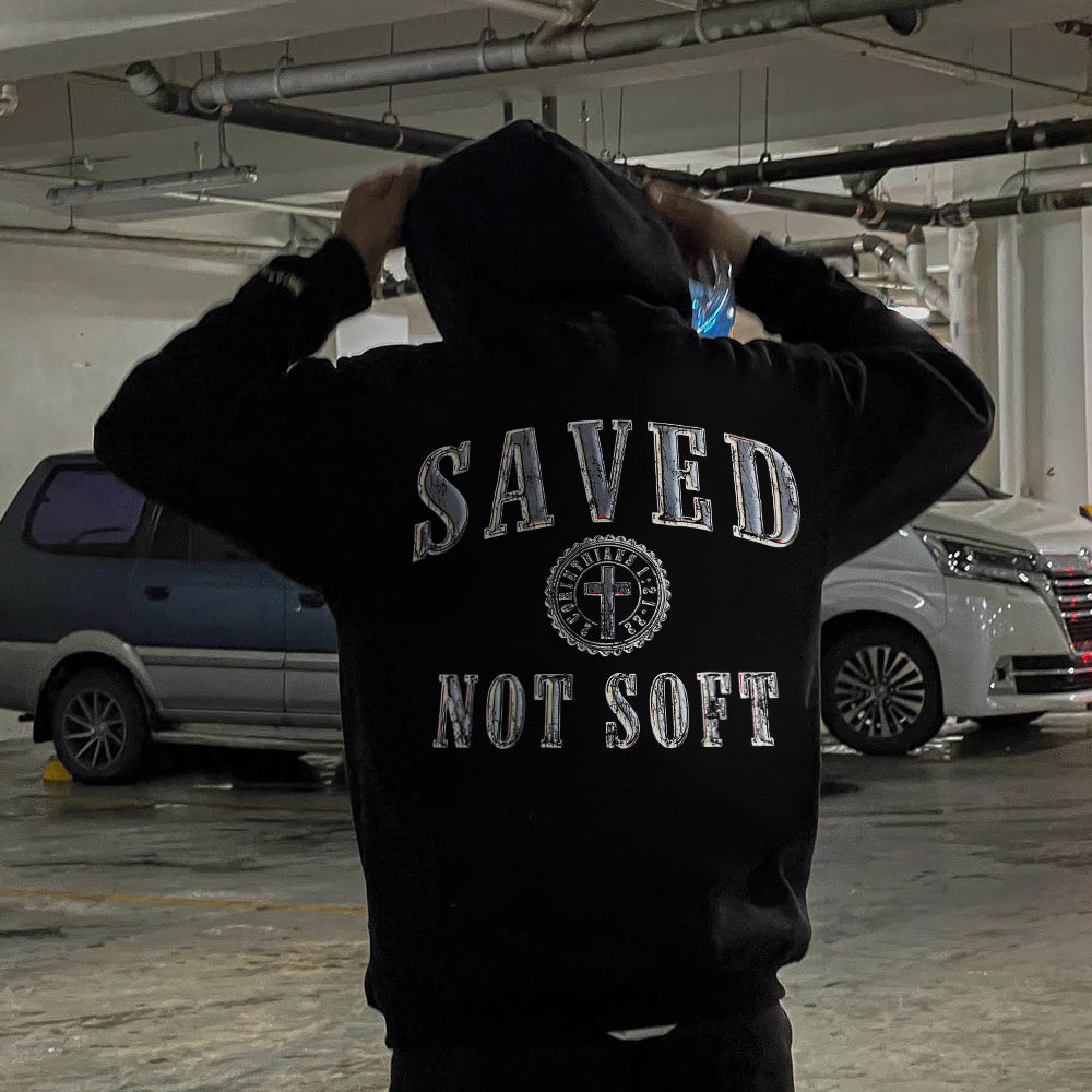Saved Not Soft Hoodie