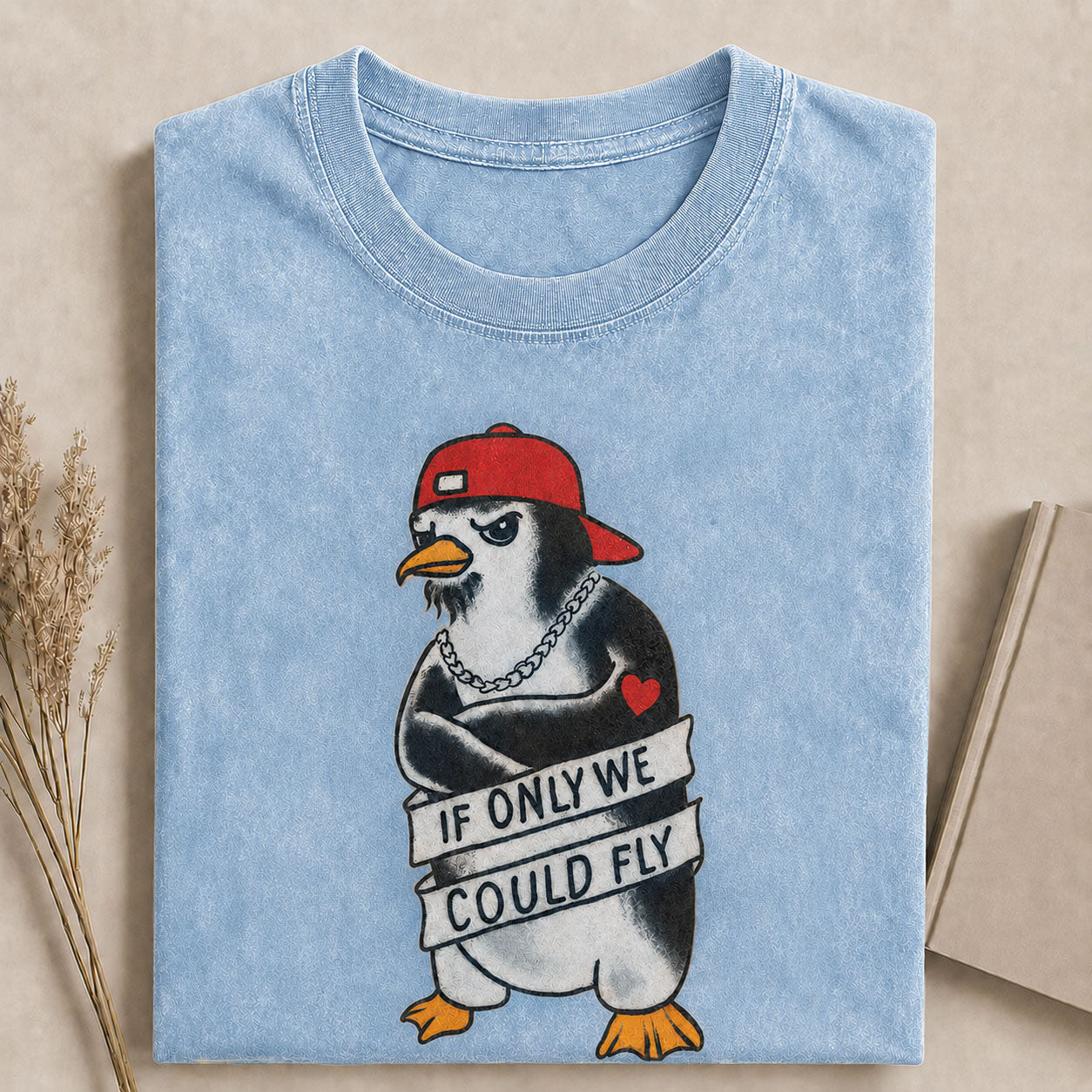 If Only We Could Fly Tattoo Penguin Comfort Colors Tee