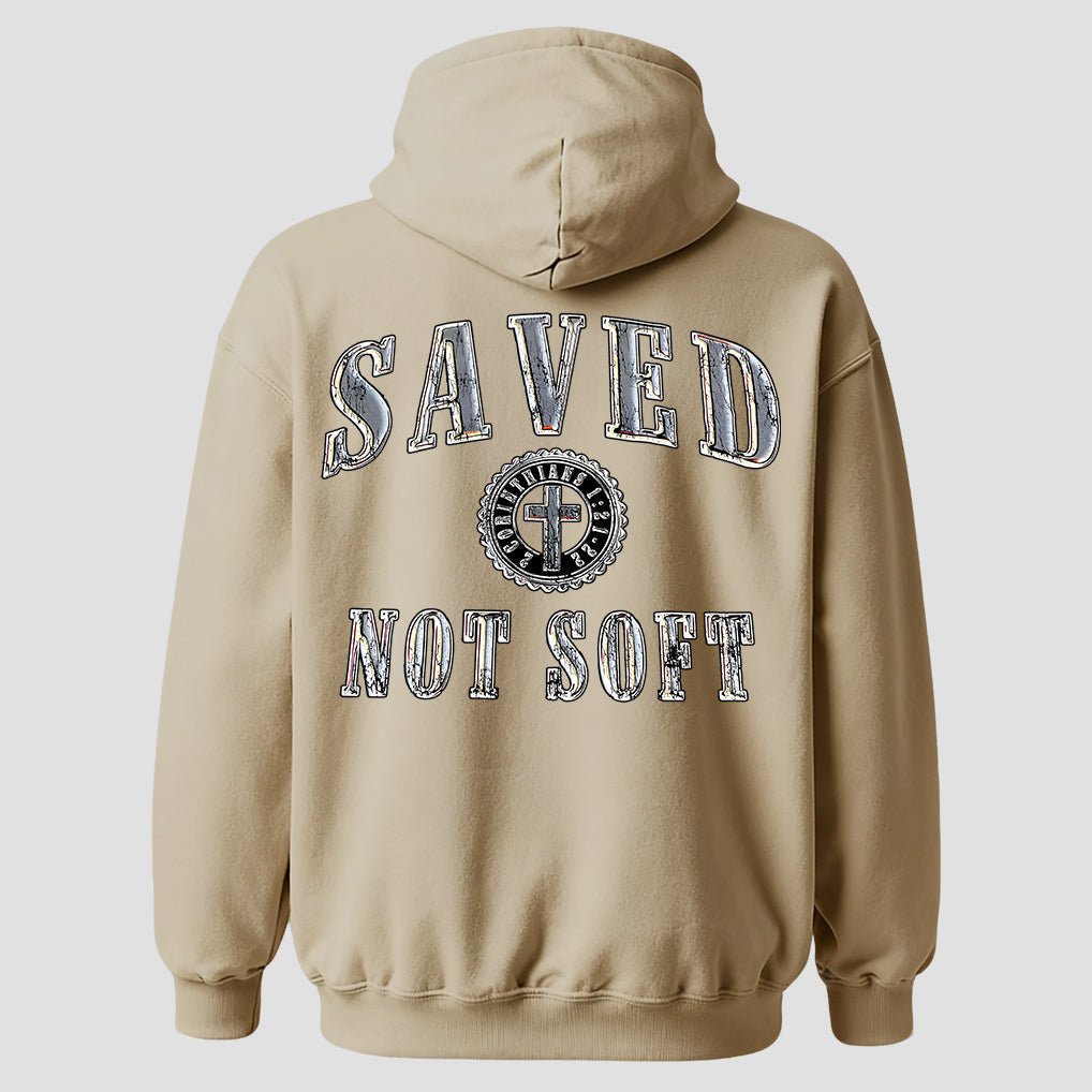 Saved Not Soft Hoodie