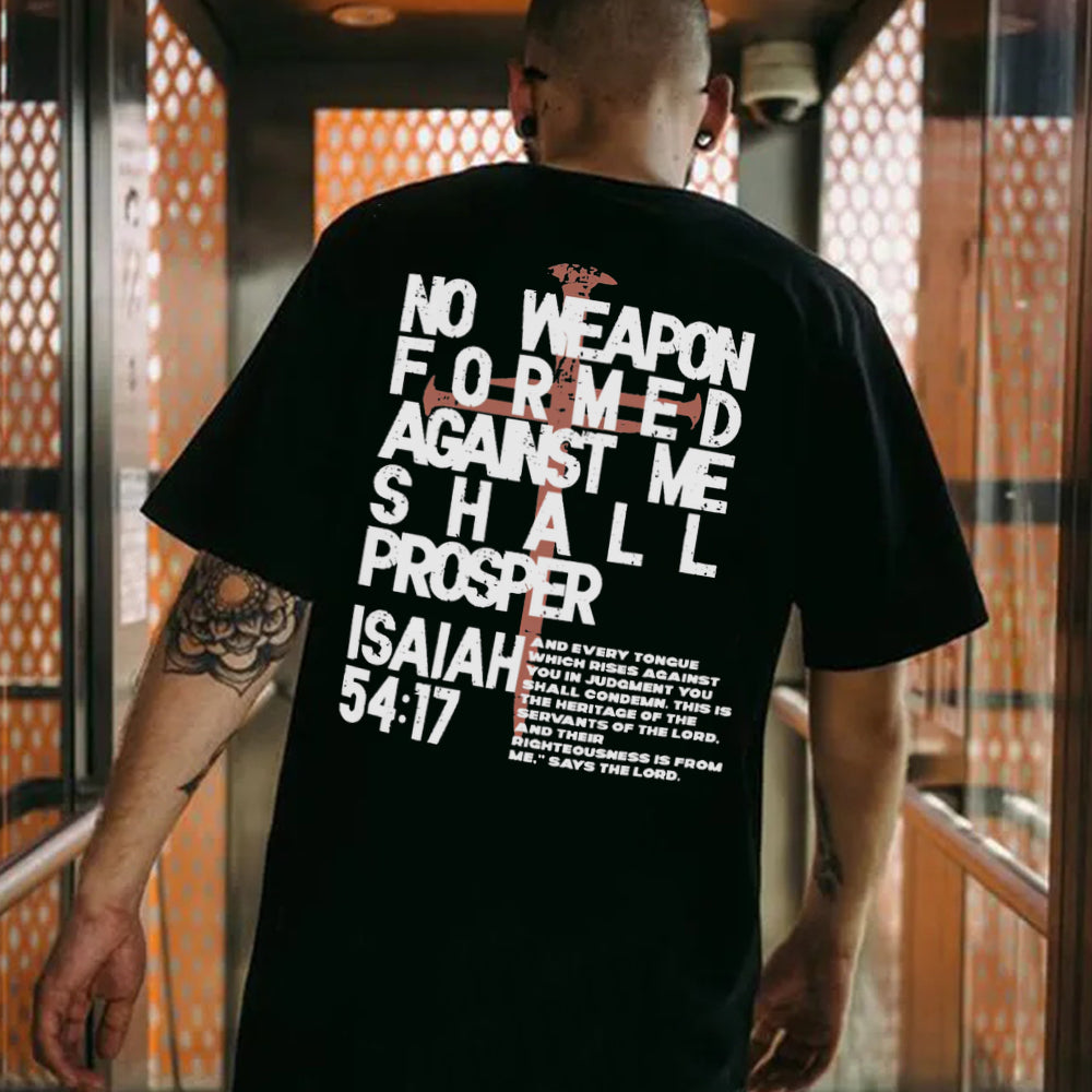 No Weapon Formed Against Me Shall Prosper Printed Men's T-shirt