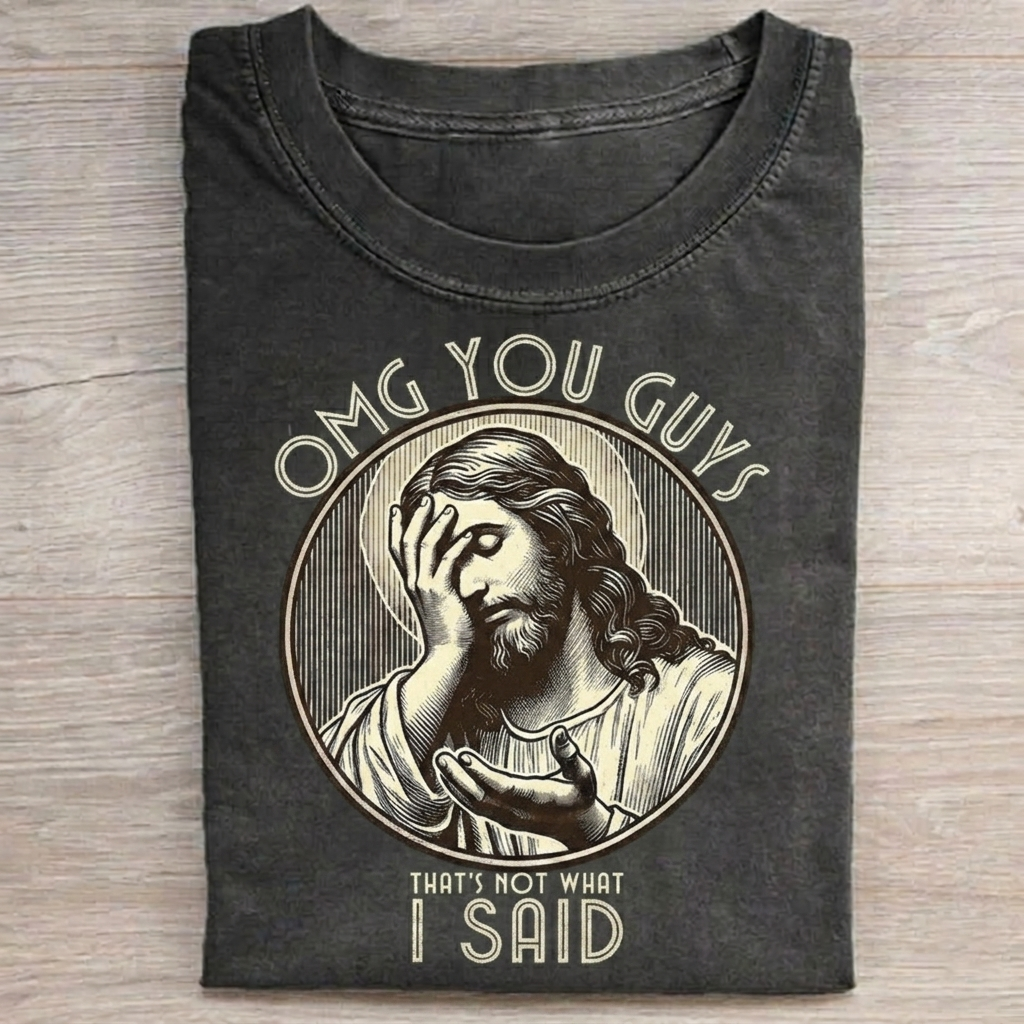 Thats Not What I Said T-shirt