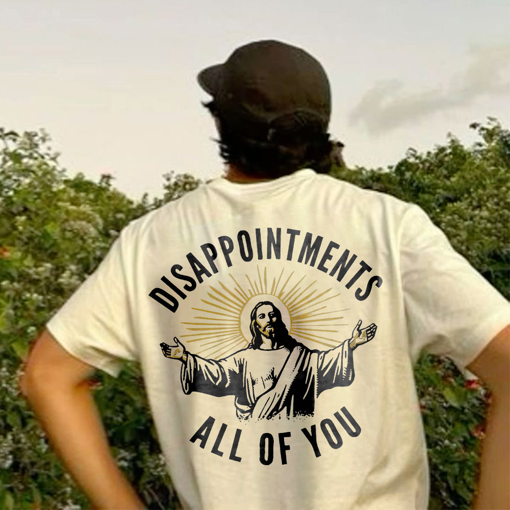 Disappointments All Of You Printed Men's T-shirt